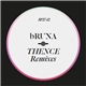 bRUNA - Thence Remixes